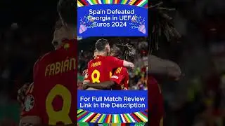 Spain vs Georgia 4-1 Match Review Shorts #euro2024