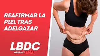 REAFIRMAR la PIEL tras adelgazar 👀 ¿Es realmente posible?
