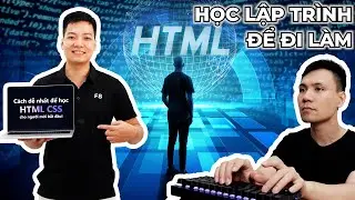 Học thử khóa học của F8 - Nền tảng học lập trình để đi làm | Vũ Nguyễn Coder
