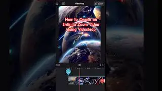 How to Create an Infinite Zoom Video Using the Videoleap Editing App 