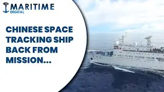 Chinese space tracking ship back from mission...