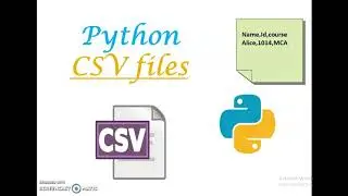 Python CSV file handling || explanation with code segment