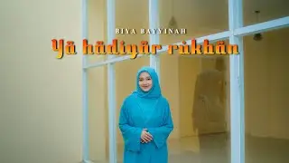 YA HADIYAR RUKBAN - BIYA BAYYINAH (Music Video TMD Media Religi)
