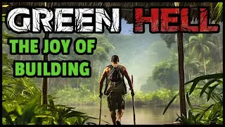 The Joy of Building | Green Hell Sled Shelves and Treehouse Edition | S07 EP23