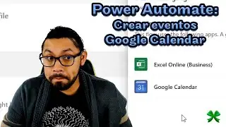 Power Automate: Crear evento en calendario de Google desde Excel