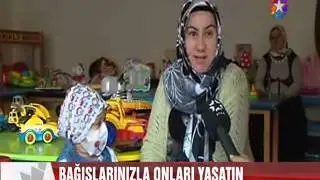 Bağışlarınızla Onları Yaşatın...