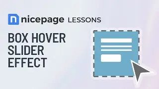 Nicepage Lessons: Box Hover Slider Effect