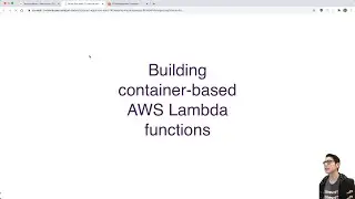 Walkthrough of building container-based AWS Lambda Functions | MIW 2020-12-02