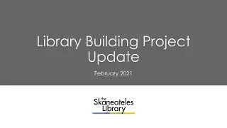 Library Building Project - February 2021