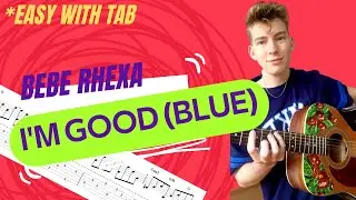 I'm Good (Blue) - Bebe Rexha Guitar Cover *EASY GUITAR Cover + Lesson with TABs*