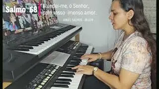 Salmo 68 - Atendei-me, ó Senhor, pelo vosso imenso amor - CIFRADO