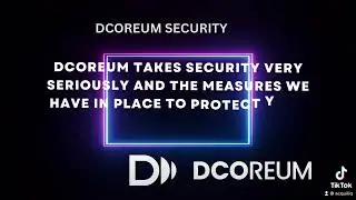 Amazing facts about DCOREUM Platform