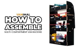 Vanimal Van Racking: Unboxing, Tools Needed and How-To Assemble