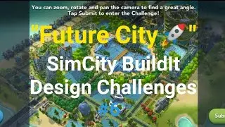 "Future City🚀" SimCity BuildIt Design Challenges #6