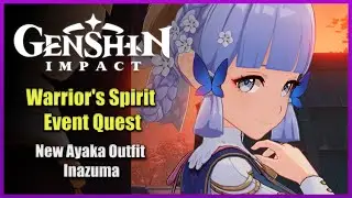 Warrior's Spirit Event - New Ayaka Outfit Quest | Genshin Impaact