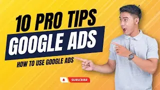 10 Pro Tips To Run Google Ads || Google ads Tutorials 2024 || How to use Google Ads