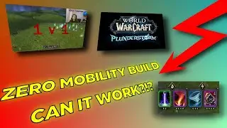 ZERO MOBILITY BUILD PLUNDERSTORM WoW BATTLE ROYAL