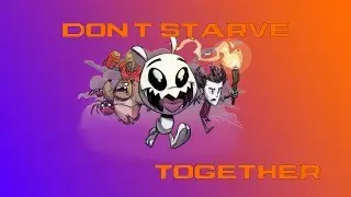 Don't Starve Together (Co-op)