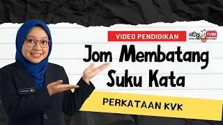 Jom Membatang Suku Kata (KVK)