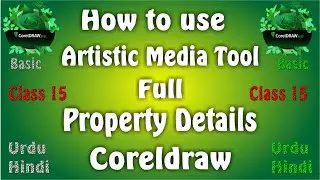How to use Artistic Media Tool in CorelDraw Class15  | Graphic Qaswa
