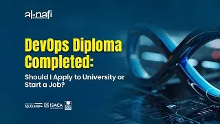 DevOps Diploma Completed Should I Apply to University or Start a Job | AL NAFI