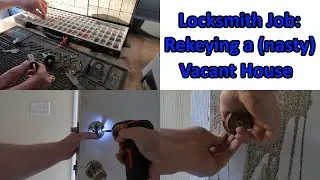 (596) Locksmith Job: Rekeying a Vacant House