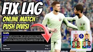 FIX LAG EFOOTBALL 2024 MOBILE | CONFIG EFOOTBALL 2024 MOBILE FOR ALL DEVICE