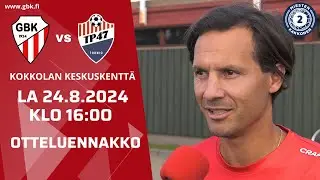 GBK - TP 47 la 24.8.2024 | Otteluennakko