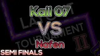Kaii07 VS. Nafen | Semi-Finals | Layout Tournament II