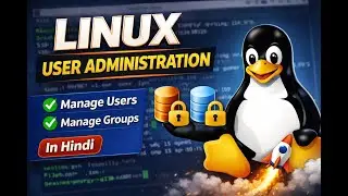 Linux User Administration for Beginners | Hindi Tutorial