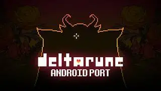 DELTARUNE CHAPTER 5 ANDROID PORT by H&Dteam