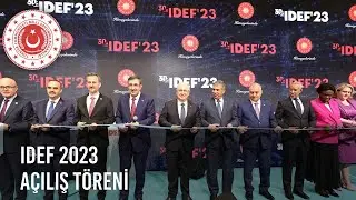 Millî Savunma Bakanı Yaşar Güler, IDEF 2023’ün Açılış Törenine Katıldı