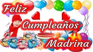 FELIZ CUMPLEAÑOS MADRINA | Dedícaselo de Corazón 😉