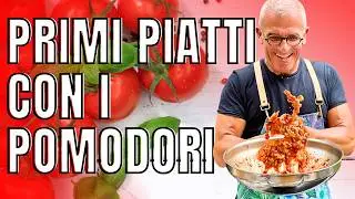 Queste 3 Ricette sono una garanzia! 3 Primi Piatti di Pasta con i Pomodori - Chef Max Mariola
