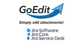 How to edit Attachments in Jira with GoEdit - www.goedit.io