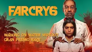 Far Cry 6 - Walking on Water Wipeout Gran Premio Race