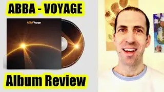 ABBA - VOYAGE (2021): Every Track Reviewed ALBUM REVIEW