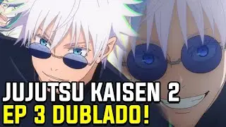 JUJUTSU KAISEN 2 TEMPORADA EP 3 DUBLADO EM PT-BR | DATA E HORA | ONDE ASSISTIR
