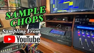 Sample Chops - Sampling from YouTube 2-12-2024