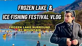Sanjeong Lake & Hwacheon Ice Fishing Festival VLOG #icefestival#sanjeonglake#pocheon#hwacheon