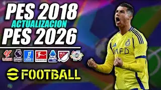 ⚽ PES 2018 UPDATED TO 2025/2026! ⚽