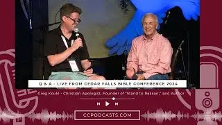 The CC Podcast Conversations: Greg Koukl - Christian Apologist... (2024 CFBC)