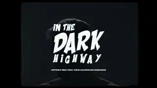 Yeray - In The Dark Highway (Official Video)