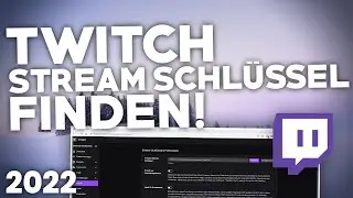 [2024] Twitch: STREAM SCHLÜSSEL FINDEN! | Tutorial | Deutsch