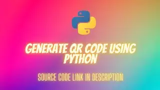 Generate QR Code using Python