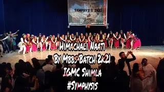 IGMC Shimla || Symphysis 2k21 || Naati Performance By Mbbs Batch 2k21 ||