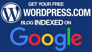 Add Your Website to Google - WordPress.com Free Website or Blog on Google Search Console Tutorial