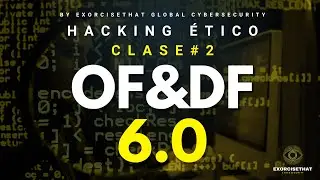 Clase #2 - Introducción al Hacking Ético: Equipos, Amenazas y Estrategias - Curso Hacking OF&DF 6.0