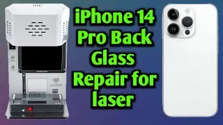 iPhone 14 Pro Back Glass Replacement Laser Machine