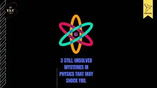 3 Still unsolved mysteries in physics that may shock you#trending #physics    #science #quantum